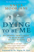 Book - Dying To Be Me - Anita Moorjani