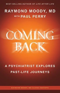 Book - Coming Back - Raymond Moody, MD with Paul Perry